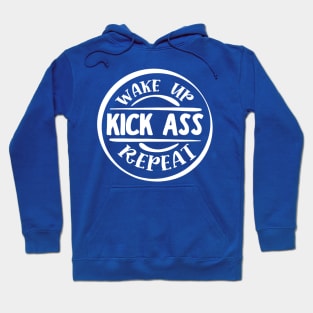 wake up kick ass repeat 2 Hoodie